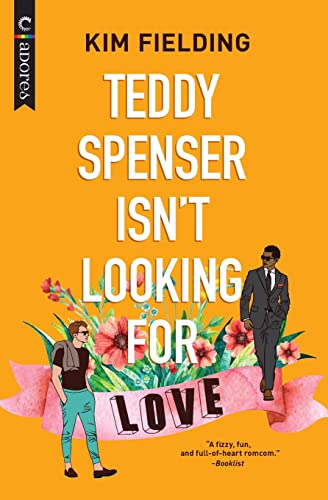 Beispielbild fr Teddy Spenser Isn't Looking for Love: A Gay New Adult Romance zum Verkauf von SecondSale