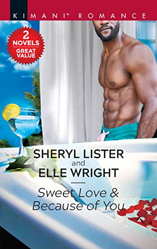 9781335998811: Sweet Love & Because of You: A 2-In-1 Collection (Kimani Romance)
