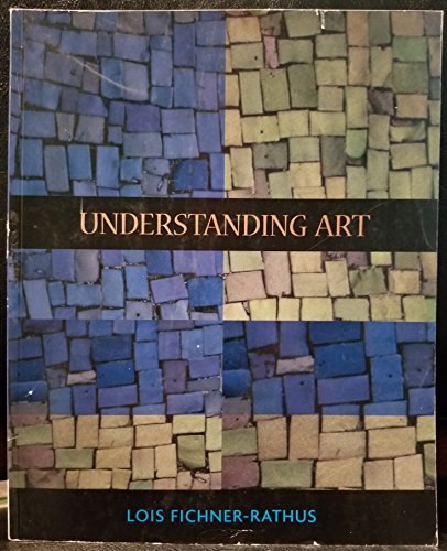 9781337034791: Understanding Art Lois Fichner-Rathus