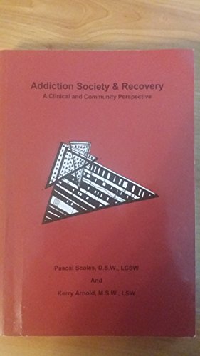 Imagen de archivo de Addiction Society & Recovery a la venta por ThriftBooks-Atlanta