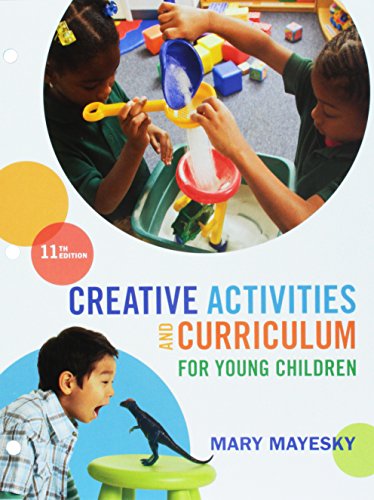 Stock image for Bundle: Creative Activities and Curriculum for Young Children, Loose-leaf Version, 11th + MindTap Education, 1 term (6 months) Printed Access Card for sale by Books Unplugged