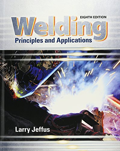 Stock image for Bundle: Welding: Principles and Applications, 8th + MindTap Welding, 2 terms (12 months) Printed Access Card for sale by HPB-Red