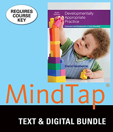 Stock image for Bundle: Developmentally Appropriate Practice: Curriculum and Development in Early Education, Loose-leaf Version, 6th + MindTap Education, 1 term (6 months) Printed Access Card for sale by SecondSale