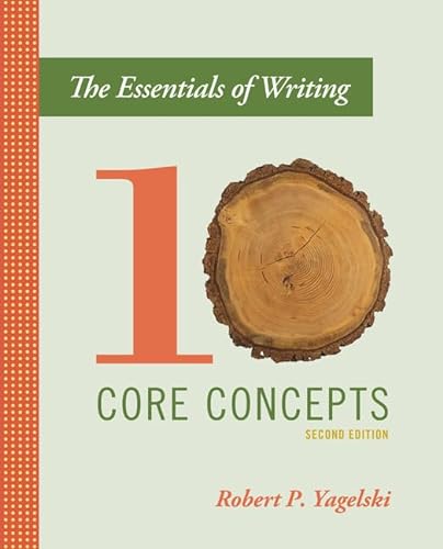 Stock image for The Essentials of Writing: Ten Core Concepts for sale by ThriftBooks-Atlanta