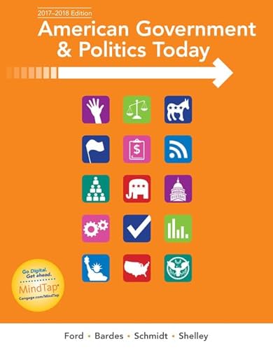 Imagen de archivo de American Government and Politics Today : No Separate Policy Chapters Version, 2016-2017 Edition a la venta por Better World Books