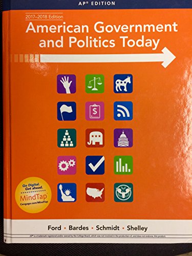 Beispielbild fr American Government and Politics Today, AP 2017-2018 edition zum Verkauf von Goodwill Books