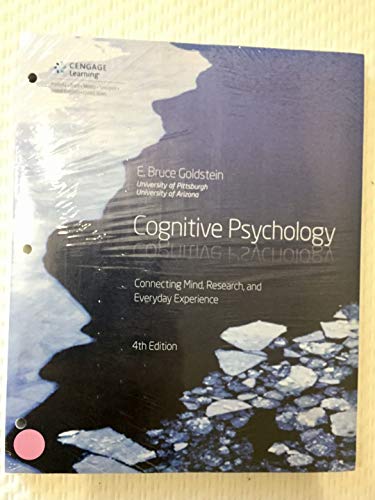 Imagen de archivo de Cognitive Psychology: Connecting Mind, Research and Everyday Experience, Loose-Leaf Version a la venta por Front Cover Books