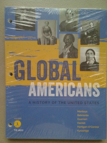 Stock image for Global Americans, Volume 1, Loose-Leaf Version for sale by Campus Bookstore