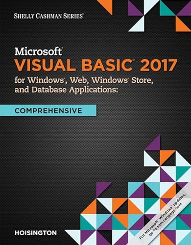 

Microsoft Visual Basic 2017 for Windows, Web, and Database Applications : Comprehensive