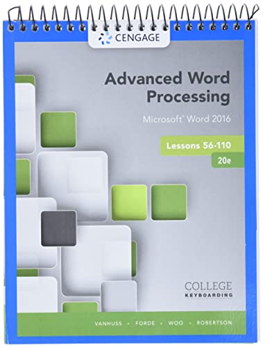 Beispielbild fr Advanced Word Processing Lessons 56-110 : Microsoft? Word 2016, Spiral Bound Version zum Verkauf von Better World Books