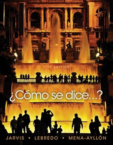 Stock image for ¿Como se dice? Student Text for sale by Campus Bookstore