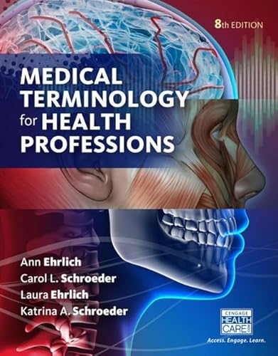 Stock image for MindTap Medical Terminology, 4 term (24 months) Printed Access Card for Ehrlich/Schroeder/Ehrlich/Schroeder's Medical Terminology for Health Professions, 8th for sale by BooksRun