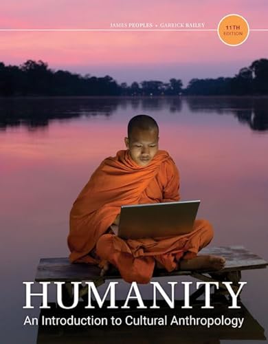 Imagen de archivo de Humanity: An Introduction to Cultural Anthropology a la venta por Ergodebooks