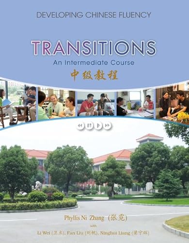 Imagen de archivo de Transitions: Developing Chinese Fluency: Intermediate Chinese (MindTap Course List) a la venta por Irish Booksellers