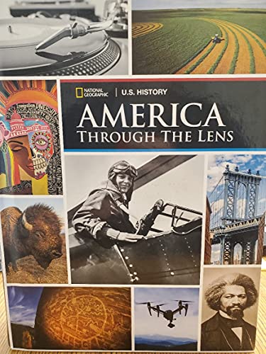 Stock image for U.S. History America Through the Lens, Student Edition for sale by Jabs Books