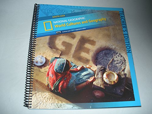 9781337114776: National Geographic World Cultures and Geograph (South Asia) Teacher's Edition