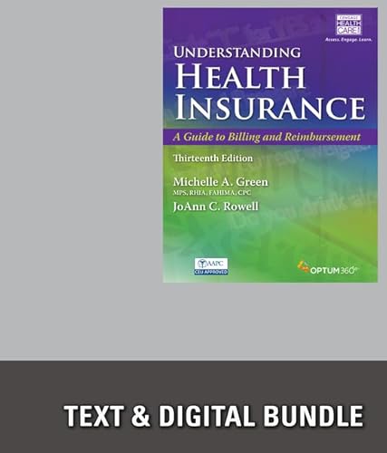 9781337191579: Bundle: Understanding Health Insurance: A Guide to Billing and Reimbursement, 13th + Premium Web Site, 2 terms (12 months) Printed Access Card + ... Site, 2 terms (12 months) Printed Access Card