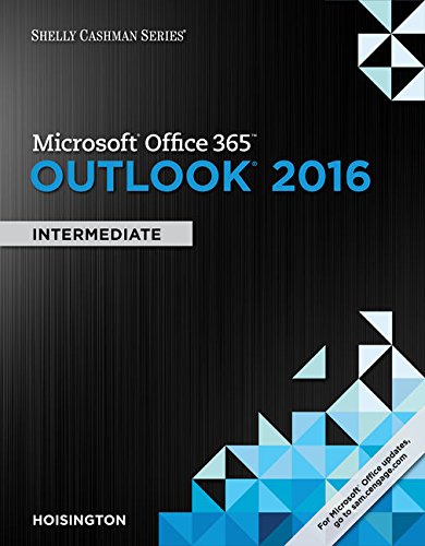 9781337251273: Shelly Cashman Series Microsoft Office 365 & Outlook 2016: Intermediate, Loose-leaf Version