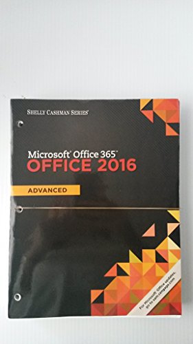 9781337251358: Shelly Cashman Series Microsoft Office 365 & Office 2016: Advanced, Loose-Leaf Version