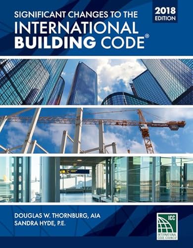 Beispielbild fr Significant Changes to the International Building Code 2018 Edition zum Verkauf von BooksRun