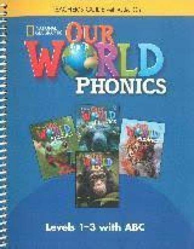 Beispielbild fr Our World Phonics 1-3 With ABC: Teacher's Guide With Audio CDs zum Verkauf von Blackwell's