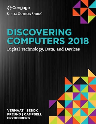 

Discovering Computers, Essentials 2018: Digital Technology, Data, and Devices