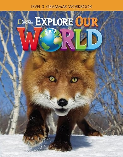 Stock image for Explore Our World 3: Grammar Workbook for sale by GreatBookPrices