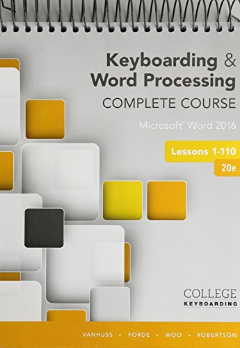 Imagen de archivo de Bundle: Keyboarding and Word Processing Complete Course Lessons 1-110: Microsoft Word 2016, Spiral bound Version, 20th + Keyboarding in SAM 365 & . Printed Access Card (College Keyboarding) a la venta por Palexbooks