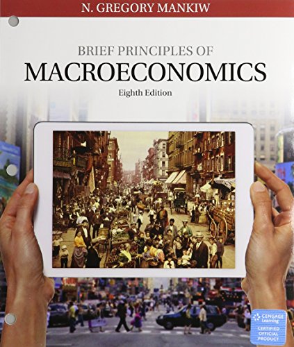 Imagen de archivo de Bundle: Brief Principles of Macroeconomics, Loose-leaf Version, 8th + Aplia, 1 term Printed Access Card a la venta por HPB-Red