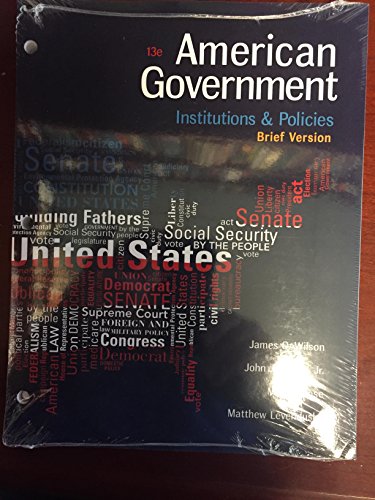 Imagen de archivo de American Government: Institutions and Policies, Brief Version, Loose-Leaf Version a la venta por SecondSale