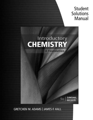 Stock image for Student Solutions Manual For Zumdahl/Decoste's Introductory Chemistry: A Foundation, 9th ; 9781337399470 ; 1337399477 for sale by APlus Textbooks