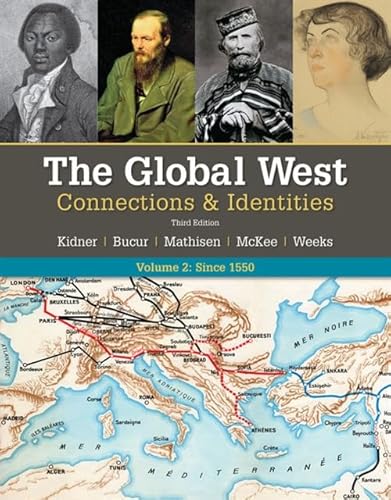 Beispielbild fr The Global West: Connections & Identities, Volume 2: Since 1550 zum Verkauf von Textbooks_Source