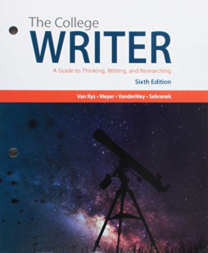 Stock image for Bundle: The College Writer: A Guide to Thinking, Writing, and Researching, Loose-Leaf Version, 6th + MindTap English, 1 term (6 months) Printed Access Card for sale by Books Unplugged