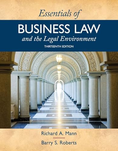 Essentials of Business Law and the Legal Environment - Mann, Richard A., Roberts, Barry S.