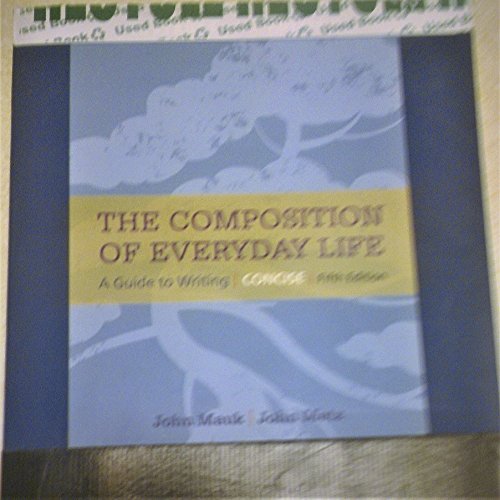 Imagen de archivo de The Composition of Everyday Life, Concise with APA 7e Updates a la venta por HPB-Red