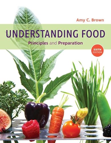 Beispielbild fr Understanding Food: Principles and Preparation zum Verkauf von BooksRun