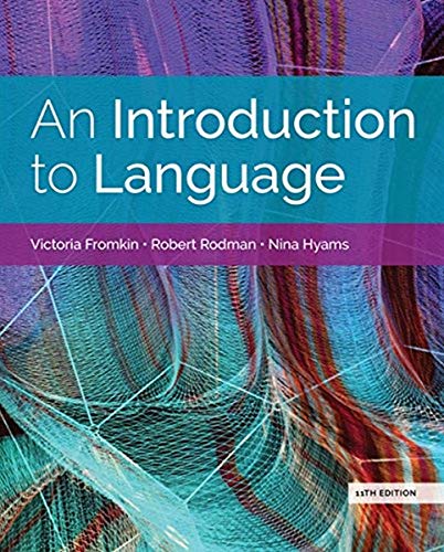 An Introduction to Language (w/ MLA9E Updates) - Fromkin, Victoria; Rodman, Robert; Hyams, Nina