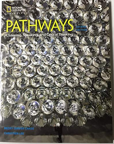 

Pathways: Listening, Speaking, and Critical Thinking 3 Student Book/Online Workbook