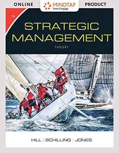 Stock image for MindTapV2.0 Management, 1 term (6 months) Printed Access Card for Hill/Schilling/Jones' Strategic Management: Theory & Cases: An Integrated Approach, 12th for sale by A Team Books