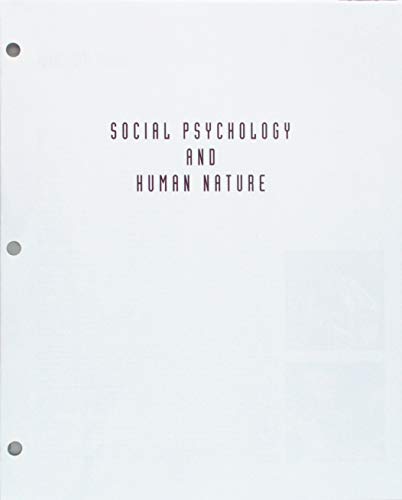 Stock image for Bundle: Social Psychology and Human Nature, Comprehensive Edition, Loose-leaf Version, 4th + MindTap Psychology, 1 term (6 months) Printed Access Card + Fall 2017 Activation Printed Access Card for sale by Campus Bookstore