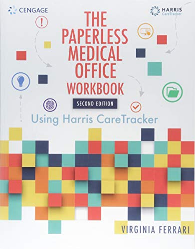 Stock image for Student Workbook for Harris/Ferrari's The Paperless Medical Office: Using Harris CareTracker, 2nd for sale by SecondSale