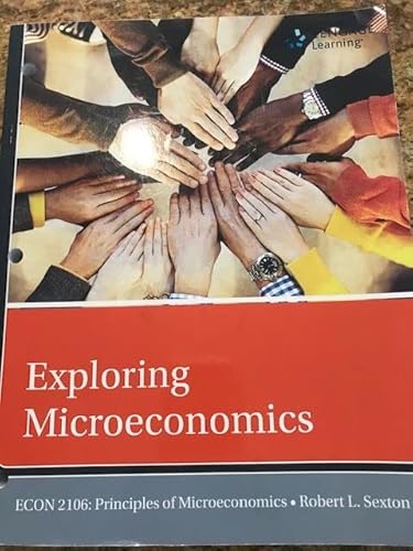 Stock image for Exploring Microeconomics. Econ 2106 Principles of Microeconomics for sale by ThriftBooks-Dallas