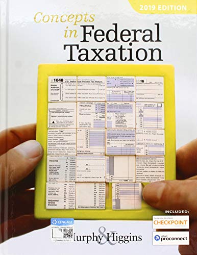 Imagen de archivo de Concepts in Federal Taxation 2019 (with Intuit ProConnect Tax Online 2017 and RIA Checkpoint 1 term (6 months) Printed Access Card) a la venta por Better World Books