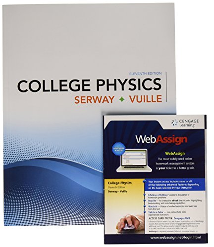 

Bundle: College Physics, 11th + WebAssign Printed Access Card for Serway/Vuille's College Physics, 11th Edition, Multi-Term