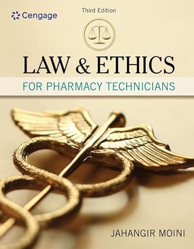 

Law and Ethics for Pharmacy Technicians