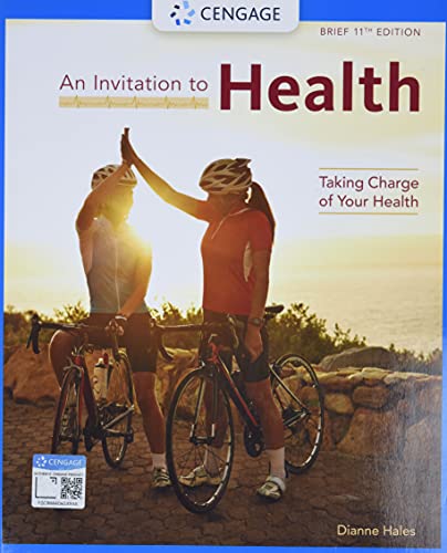 Stock image for An Invitation to Health: Taking Charge of Your Health, Brief Edition (MindTap Course List) for sale by BooksRun