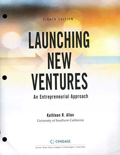 Stock image for Launching New Ventures: An Entrepreneurial Approach (8th Edition) Standalone Looseleaf Version for sale by Front Cover Books