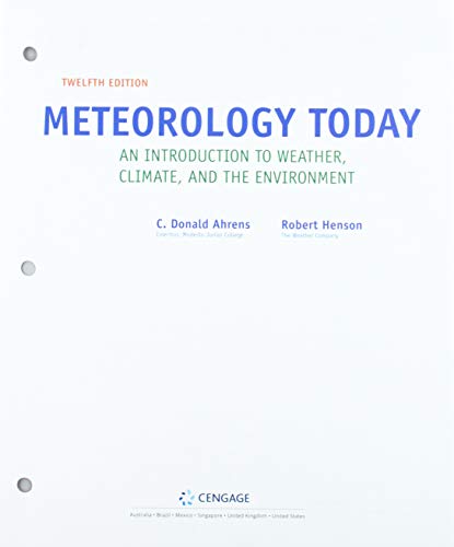 Imagen de archivo de Bundle: Meteorology Today: An Introduction to Weather, Climate and the Environment, Loose-Leaf Version, 12th + MindTap Earth Science, 1 term (6 months) Printed Access Card a la venta por BooksRun