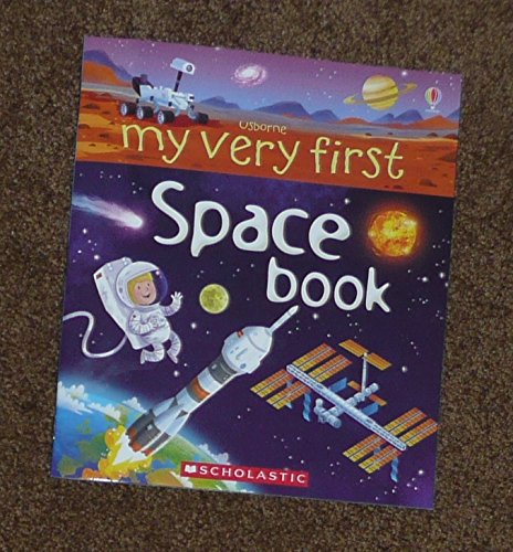Beispielbild fr Usborne My Very First Space Book zum Verkauf von Better World Books