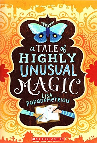 9781338030709: A Tale of Highly Unusual Magic